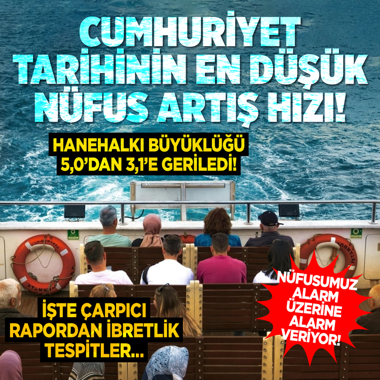 Nüfusumuz alarm üzerine alarm veriyor! Cumhuriyet tarihinin en düşük nüfus artış hızı! Hanehalkı büyüklüğü 5,0’dan 3,1’e geriledi! İşte çarpıcı rapordan ibretlik tespitler…