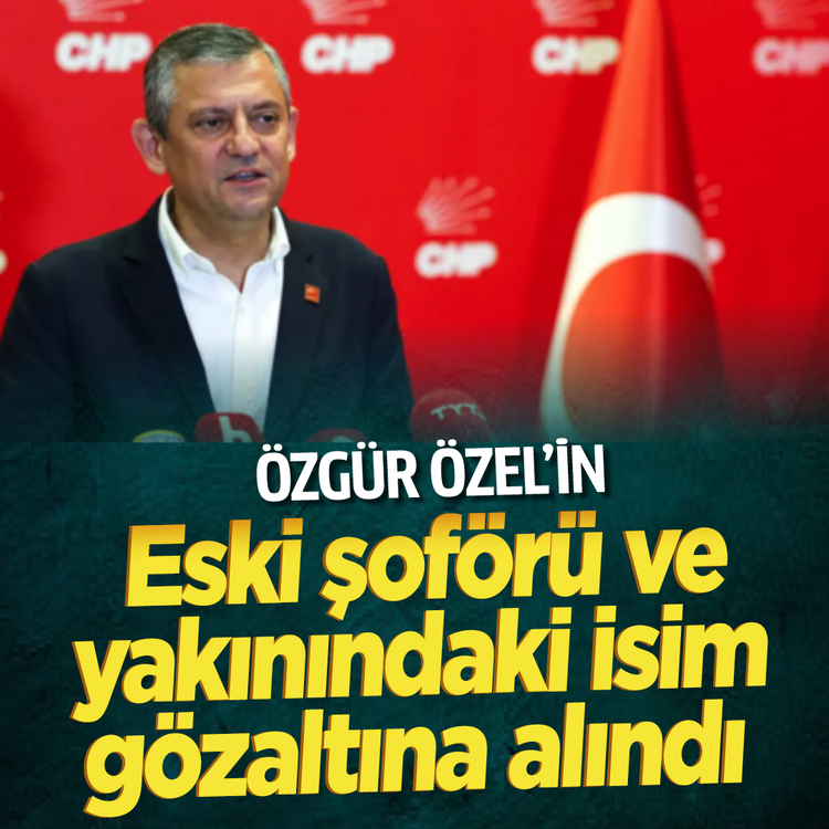 Özgür Özel’in eski şoförü ve yakınındaki isim gözaltına alındı