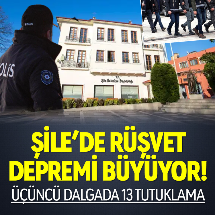 Şile'de rüşvet depremi büyüyor! Üçüncü dalgada 13 tutuklama