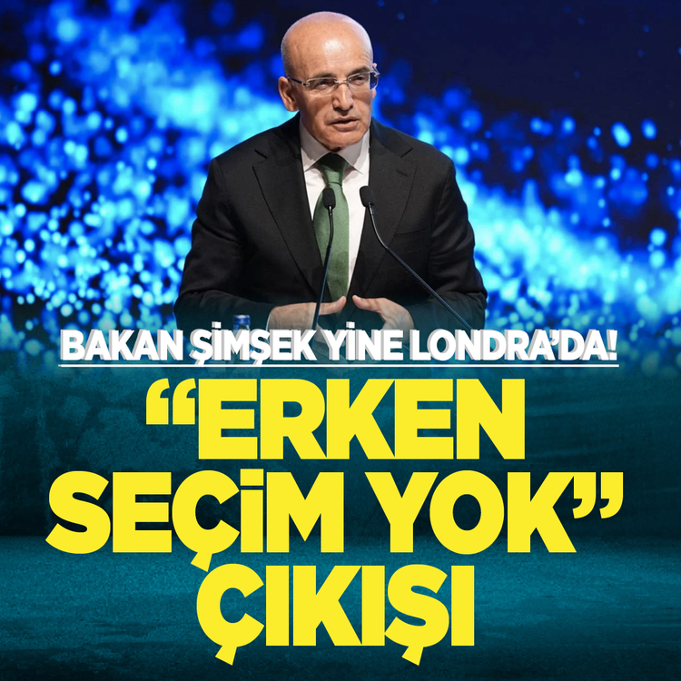 Bakan Şimşek yine Londra'da! "Erken seçim yok" çıkışı