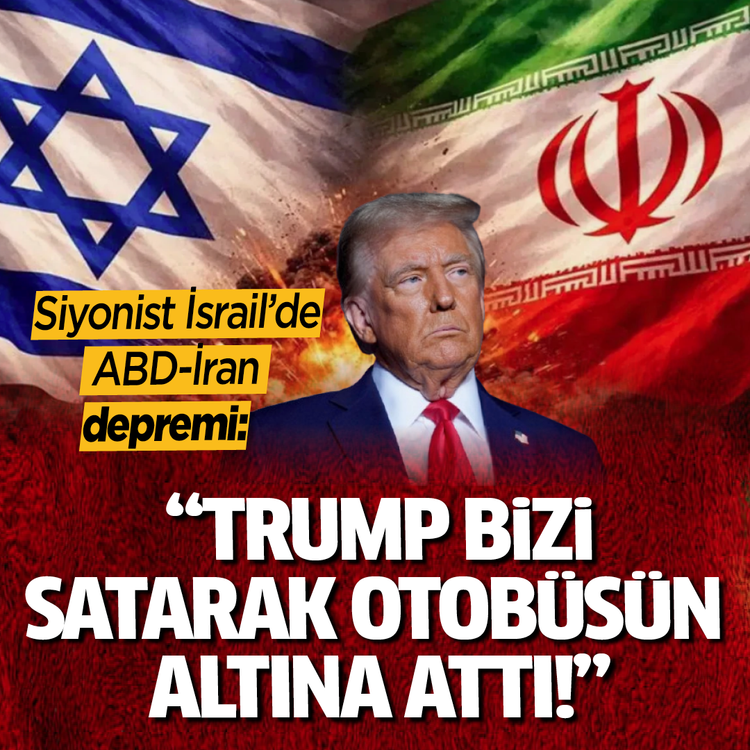 Siyonist İsrail'de ABD-İran depremi: "Trump bizi satarak otobüsün altına attı!"