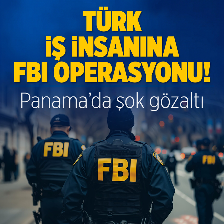 Türk iş insanına FBI operasyonu! Panama'da şok gözaltı