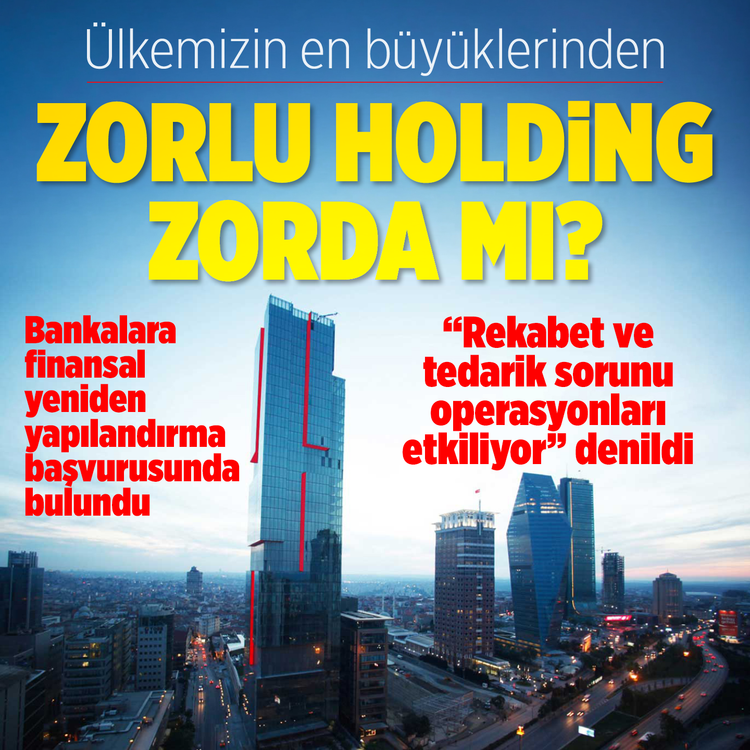 Ülkemizin en büyüklerinden: Bankalara Finansal Yeniden Yapılandırma başvurusunda bulundu!