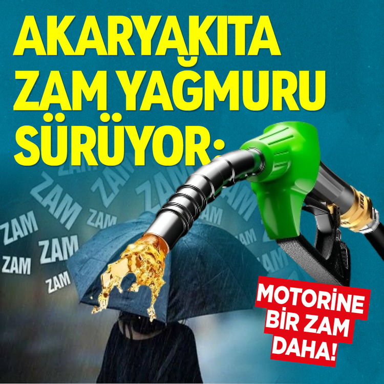 Akaryakıta zam yağmuru sürüyor: Motorine bir zam daha!