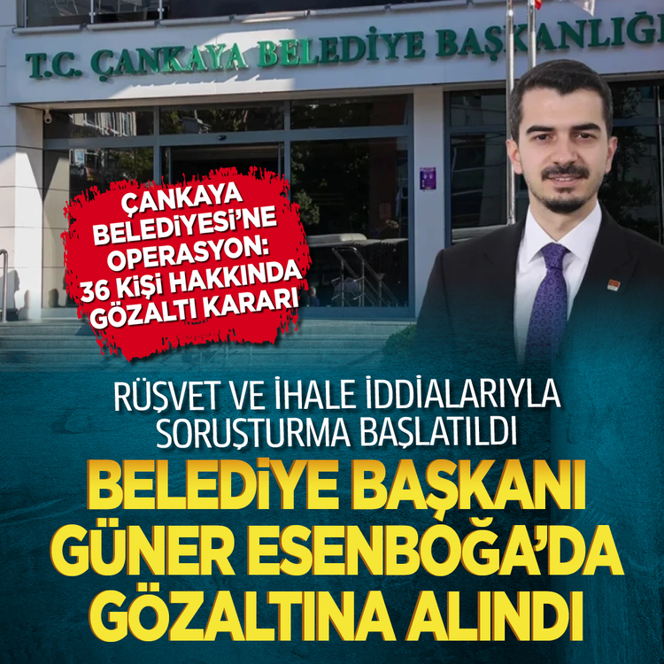 Çankaya Belediyesi'ne operasyon: 36 kişi hakkında gözaltı kararı... Rüşvet ve ihale iddialarıyla soruşturma başlatıldı