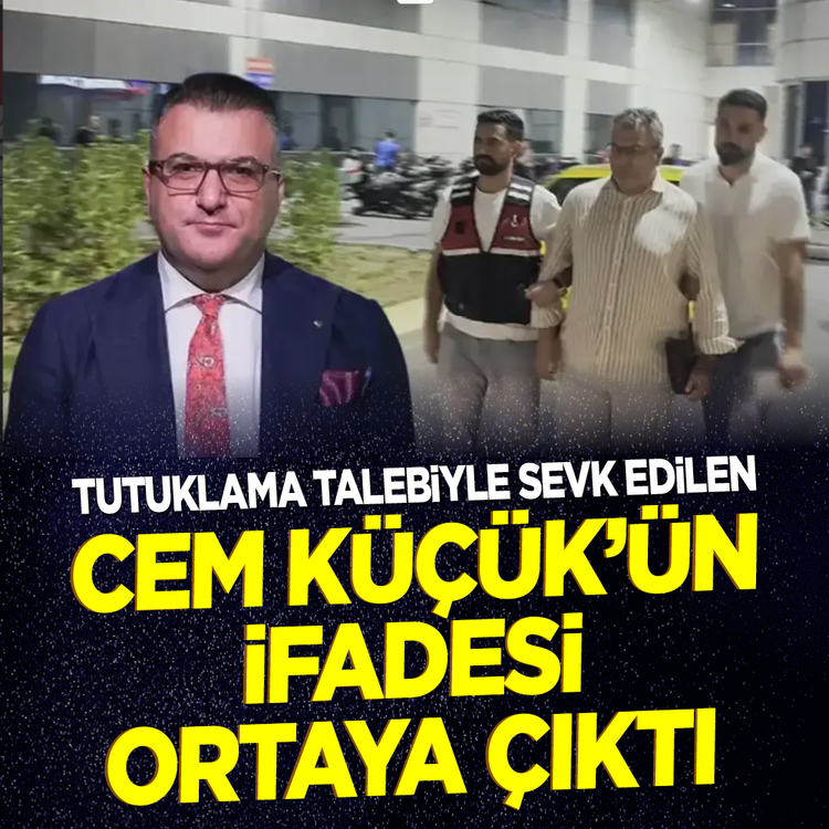 Cem Küçük’ün ifadesi ortaya çıktı: "MASAK raporunu okumadım"