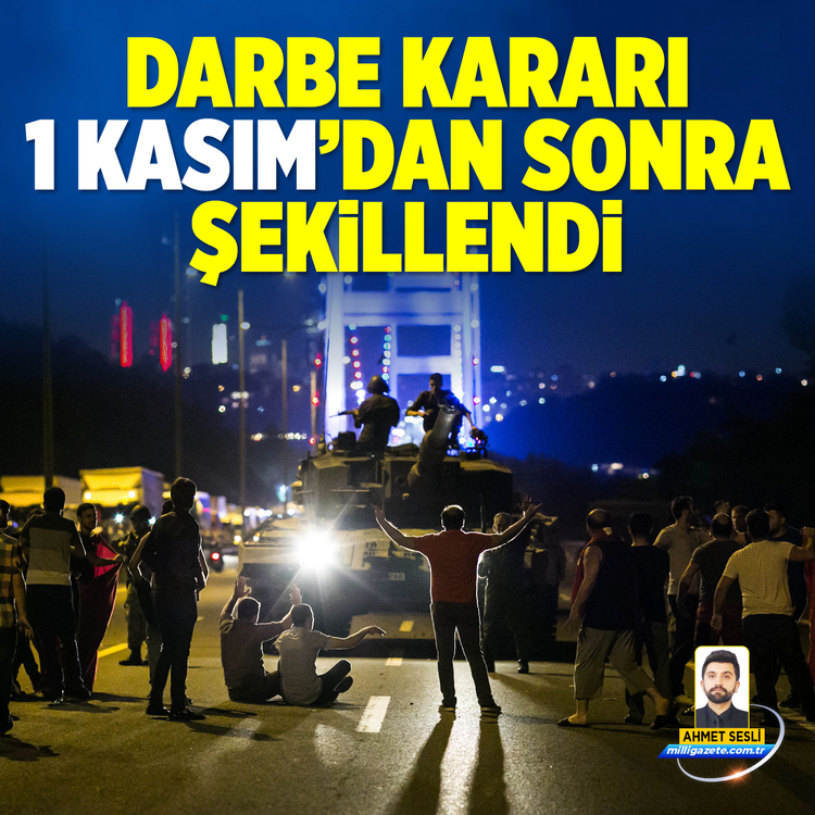 Darbe kararı 1 Kasım'dan sonra şekillendi!