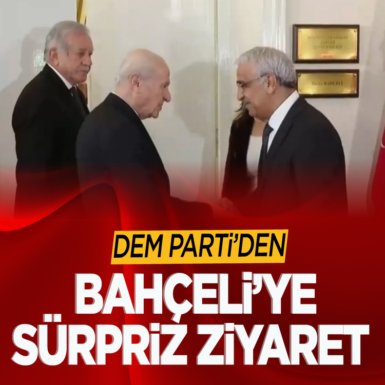DEM Parti'den Bahçeli'ye sürpriz ziyaret!