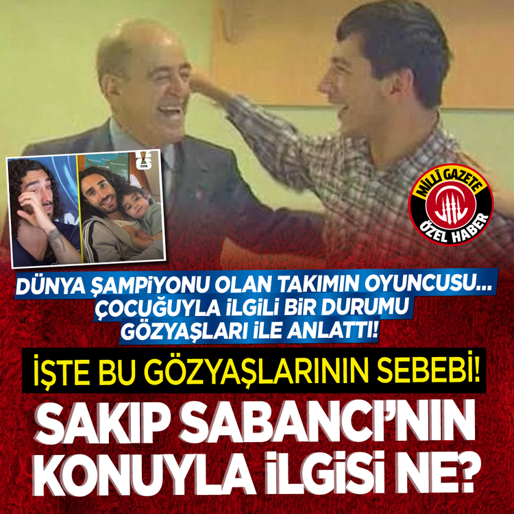 Dünya şampiyonu olan takımın oyuncusu… Çocuğuyla ilgili bir durumu gözyaşları ile anlattı! işte bu gözyaşlarının sebebi! Sakıp Sabancı’nın konuyla ilgisi ne?