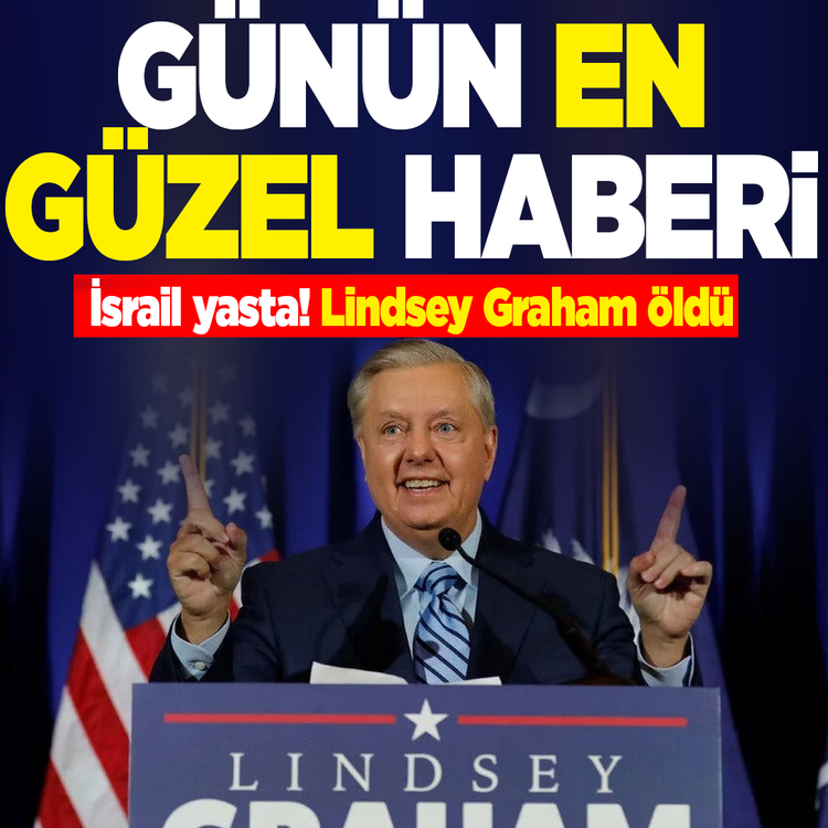 Günün en güzel haberi... Lindsey Graham öldü! İslam ve Türkiye düşmanlığıyla biliniyordu...