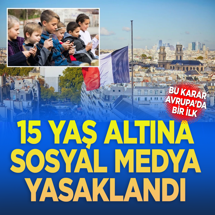 Avrupa'da bir ilk! Fransa'dan 15 yaş altına sosyal medya yasağı