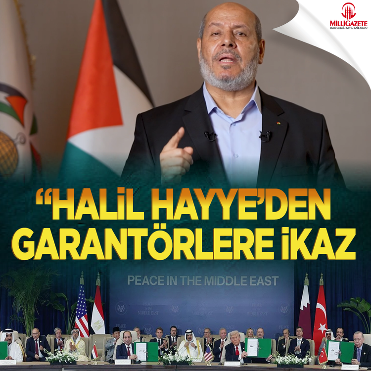 Hamas Siyasi Büro Başkanı Halil el-Hayye'den garantörlere ikaz!