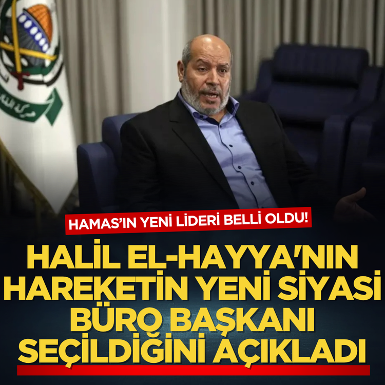 Hamas'ın yeni lideri açıklandı