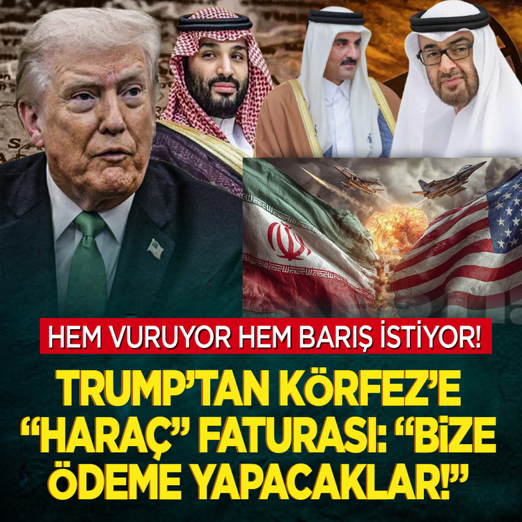Hem vuruyor hem barış istiyor! Trump'tan Körfez'e "haraç" faturası: "Bize ödeme yapacaklar!"