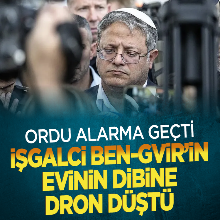 İşgalci Ben-Gvir'in evinin dibine dron düştü: Ordu alarma geçti