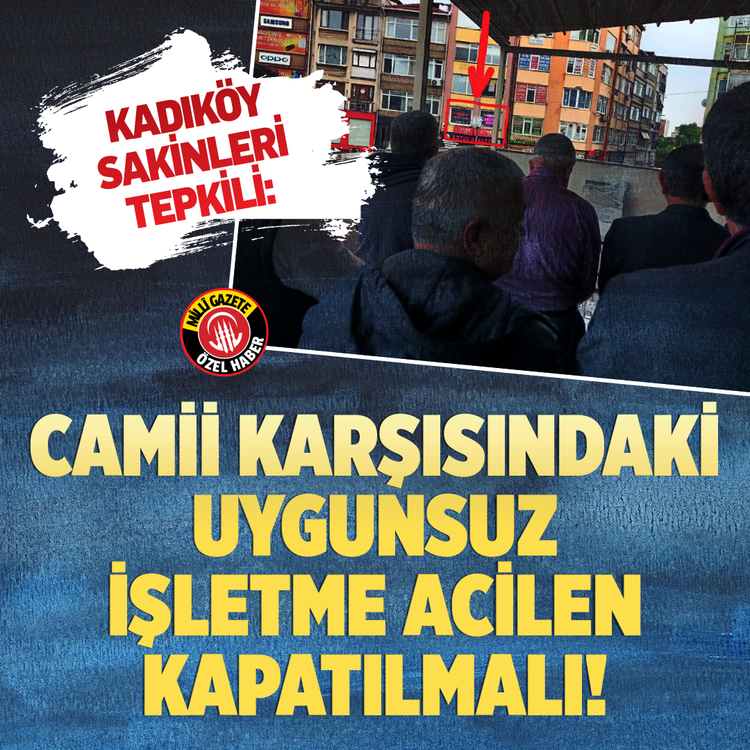 Kadıköy sakinleri tepkili: Camii karşısındaki uygunsuz işletme acilen kapatılmalı!