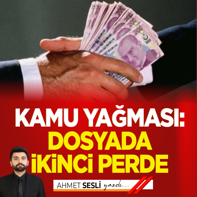 Kamu Yağması: Dosyada İkinci Perde