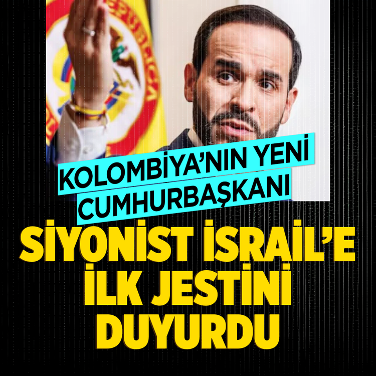 Kolombiya’nın yeni Cumhurbaşkanı  Siyonist İsrail'e ilk jestini duyurdu