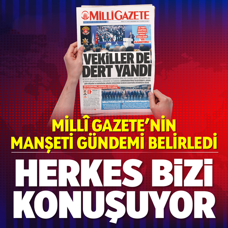 Millî Gazete’nin manşeti gündemi belirledi herkes bizi konuşuyor
