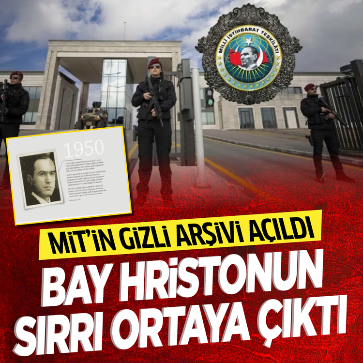 MİT'in gizli arşivi açıldı: "Bay Hristo"nun sırrı ortaya çıktı