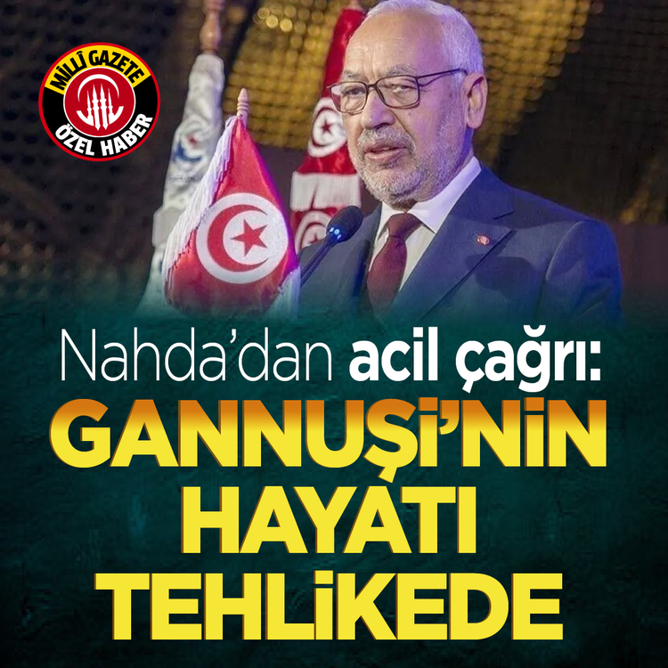 Nahda'dan acil çağrı: Gannuşi'nin hayatı tehlikede