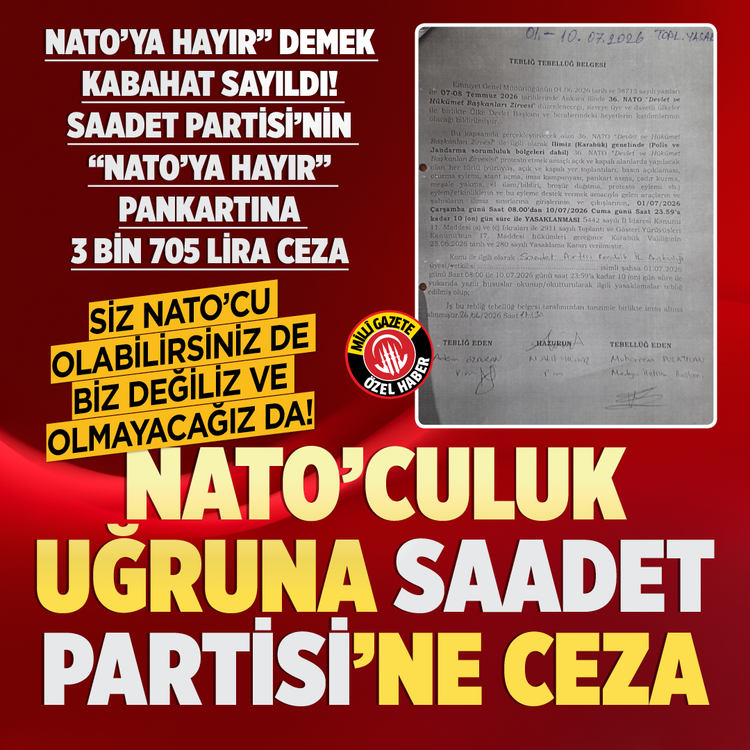 "NATO’ya Hayır” demek kabahat sayıldı! Saadet Partisi’nin pankartına ceza