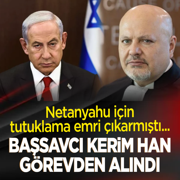 Netanyahu için tutuklama emri çıkarmıştı... UCM'de tarihi skandal: Başsavcı Kerim Han görevden alındı