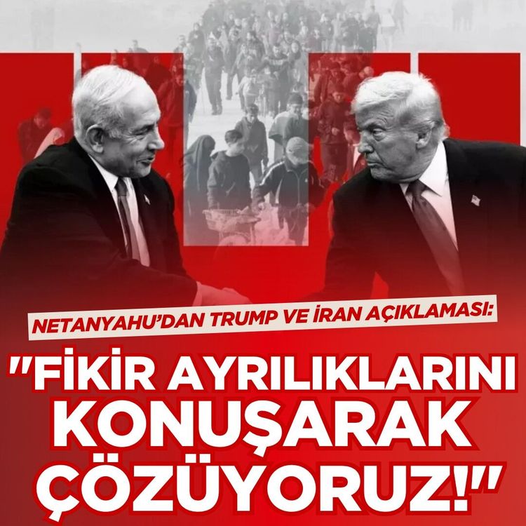 Netanyahu’dan Trump ve İran açıklaması: "Fikir ayrılıklarını konuşarak çözüyoruz!"