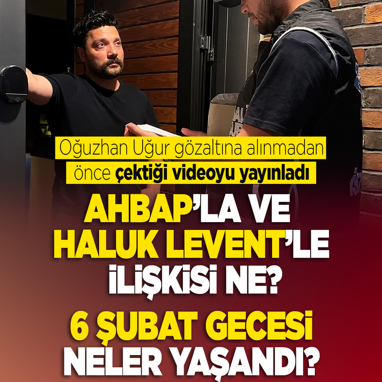 Oğuzhan Uğur gözaltına alınmadan önce çektiği videoyu yayınladı: Ahbap gerçeklerini tek tek anlattı