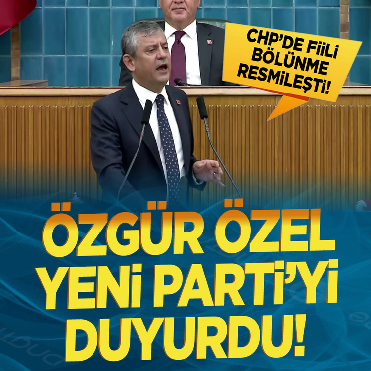 CHP’de fiili bölünme resmileşti! Özgür Özel yeni partiyi duyurdu