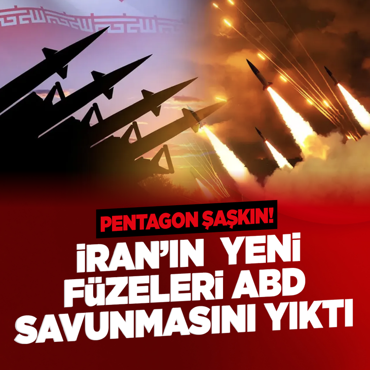 Pentagon şaşkın! İran'ın  yeni füzeleri ABD savunmasını yıktı