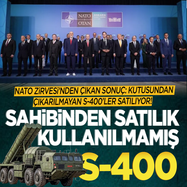 NATO zirvesi’nden çıkan sonuç: kutusundan çıkarılmayan S-400’ler satılıyor! Sahibinden satılık kullanılmamış S-400