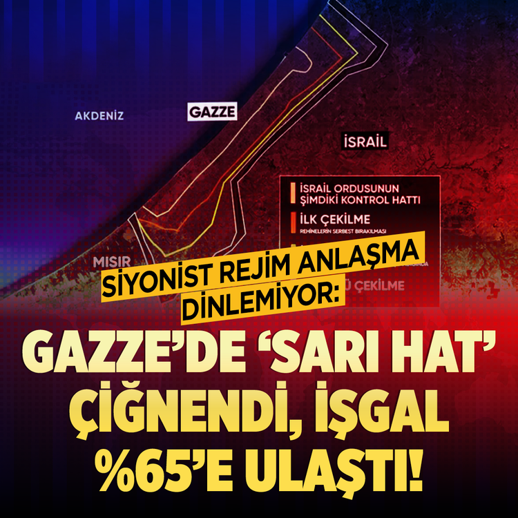 Siyonist rejim anlaşma dinlemiyor: Gazze’de 'Sarı Hat' çiğnendi, işgal %65'e ulaştı!