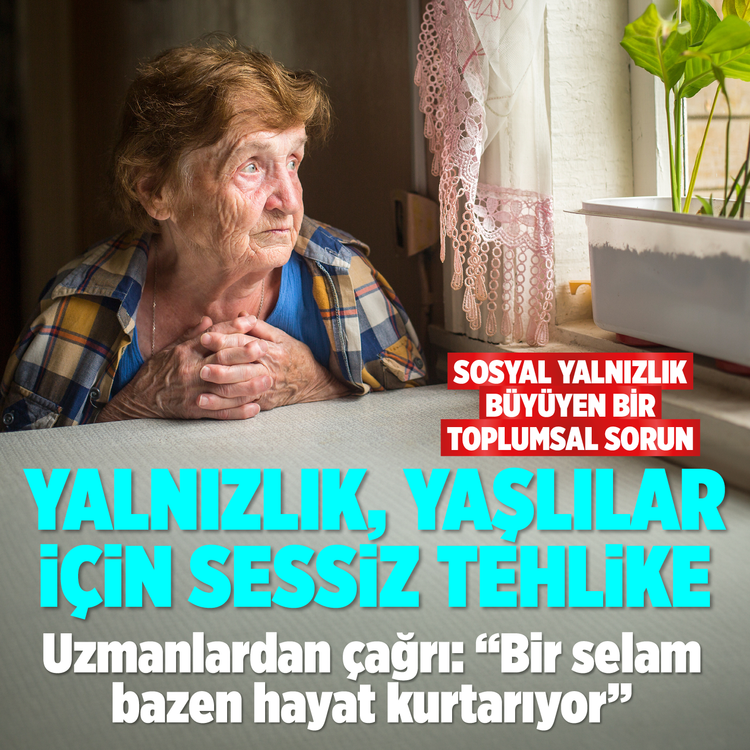 Sosyal yalnızlık büyüyen bir toplumsal sorun... Yalnızlık, yaşlılar için sessiz tehlike uzmanlardan çağrı: “Bir selam bazen hayat kurtarıyor”