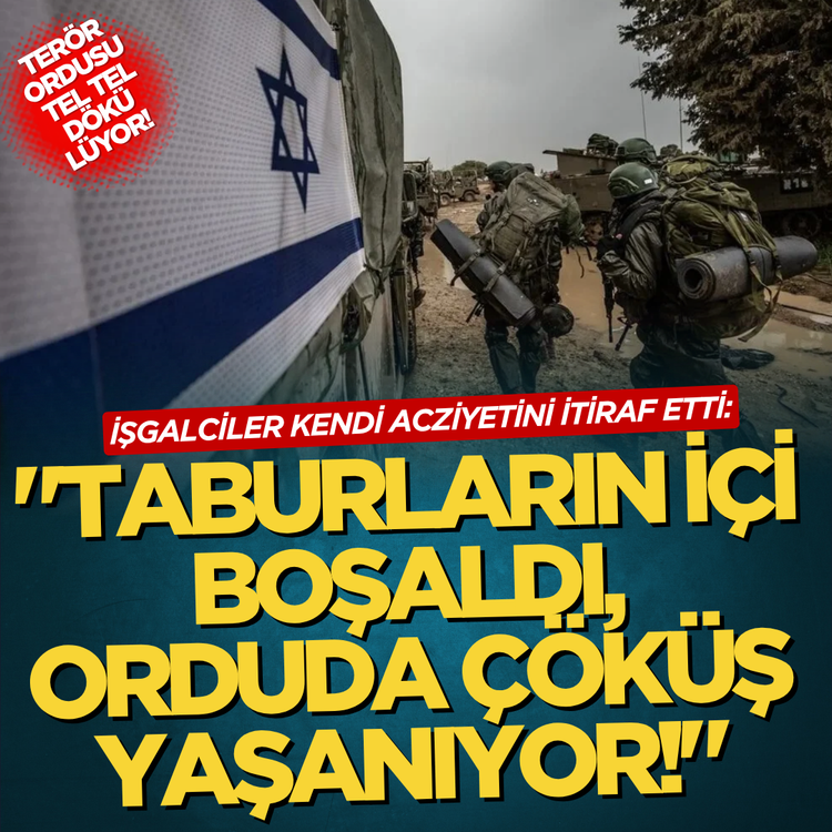 Terör ordusu tel tel dökülüyor! İşgalciler kendi acziyetini itiraf etti: "Taburların içi boşaldı, orduda çöküş yaşanıyor!"