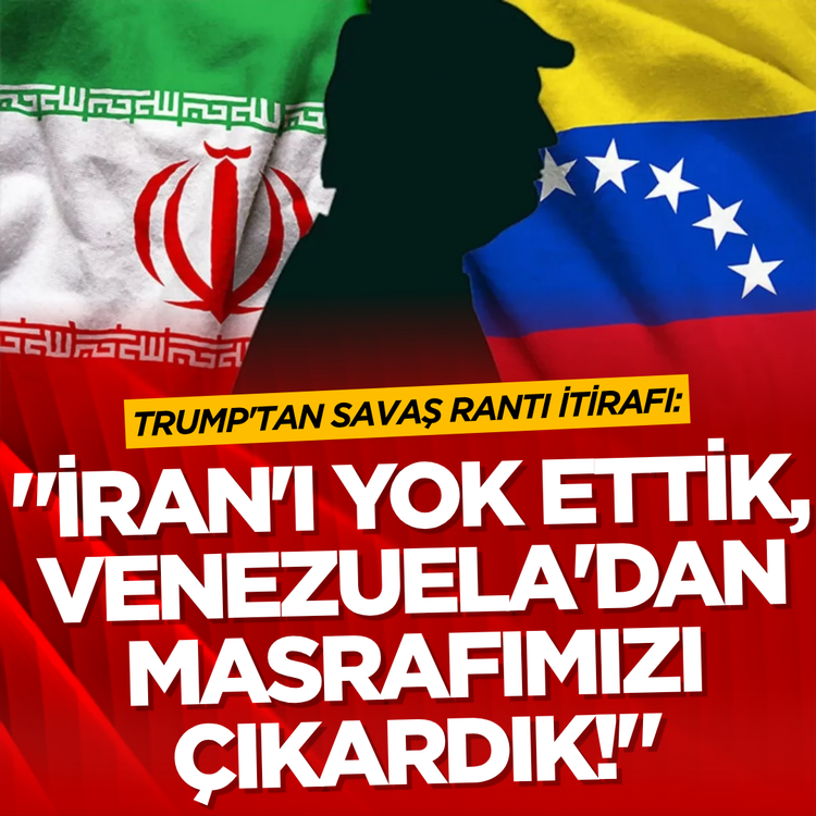 Trump'tan savaş rantı itirafı: "İran'ı yok ettik, Venezuela'dan masrafımızı çıkardık!"