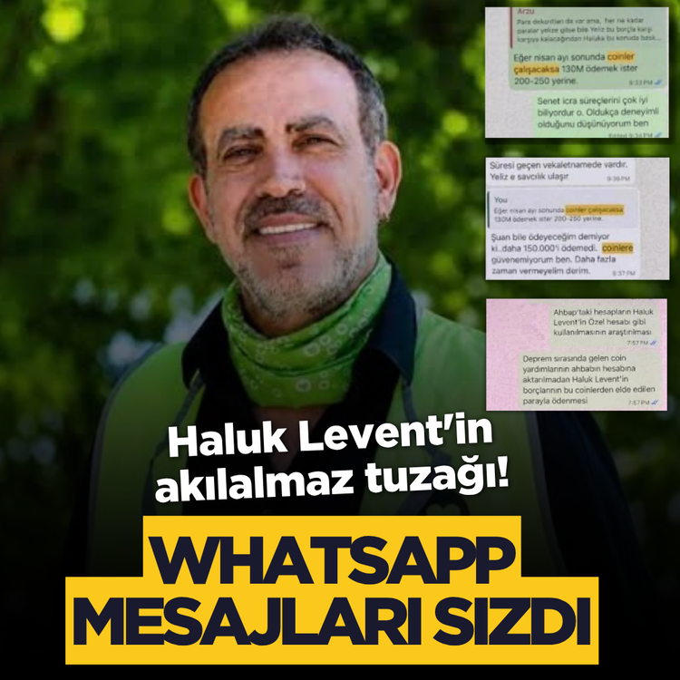 Haluk Levent'in akılalmaz tuzağı! WhatsApp mesajları sızdı