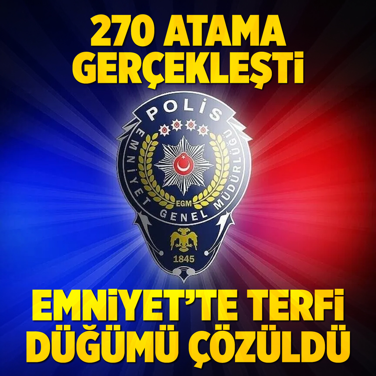 Emniyet'te terfi düğümü nihayet çözüldü: 270 atama
