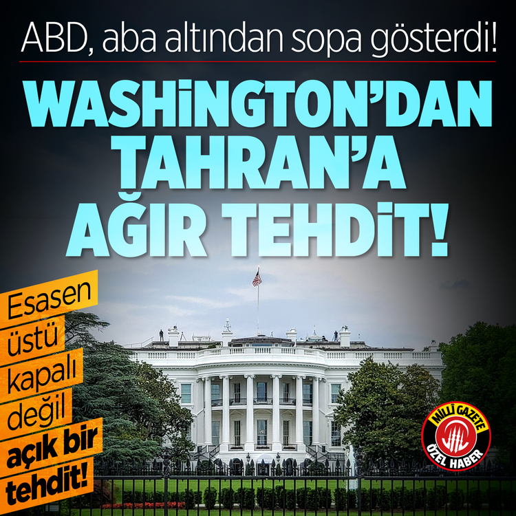 ABD, aba altından sopa gösterdi! Washington’dan Tahran’a ağır tehdit