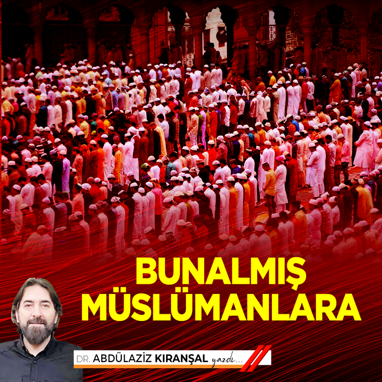 Bunalmış Müslümanlara