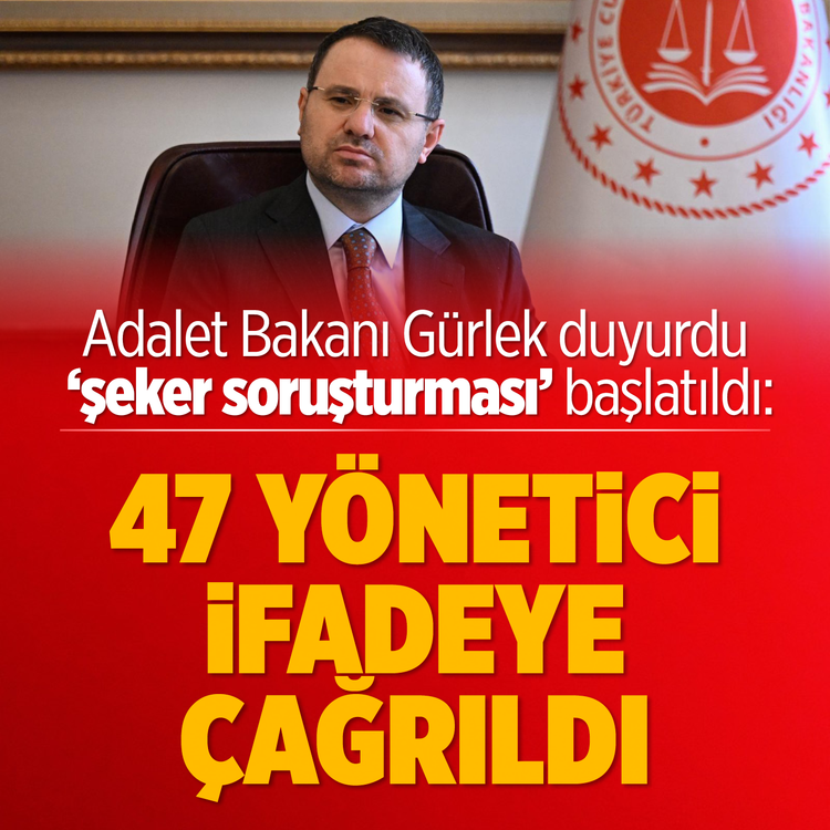 Adalet Bakanı Gürlek duyurdu, 'şeker soruşturması' başlatıldı: 47 yönetici ifadeye çağrıldı