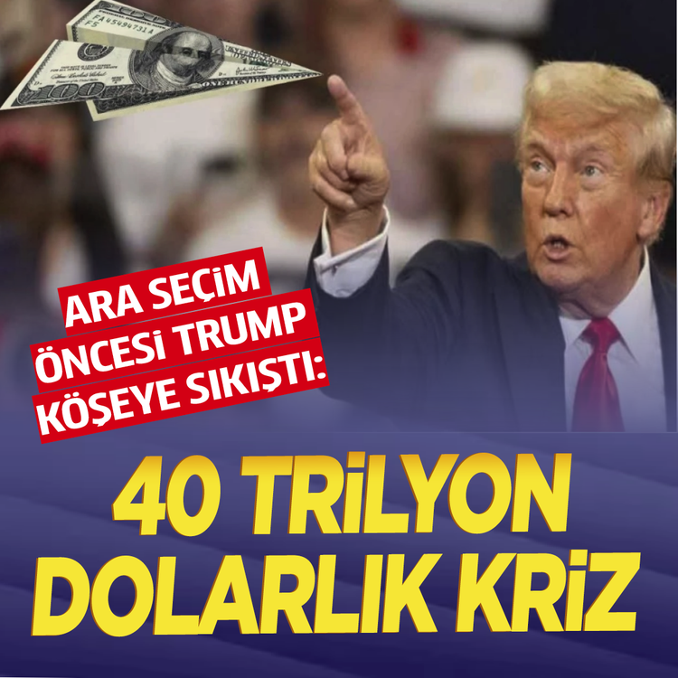 Ara seçim öncesi Trump köşeye sıkıştı: 40 trilyon dolarlık kriz