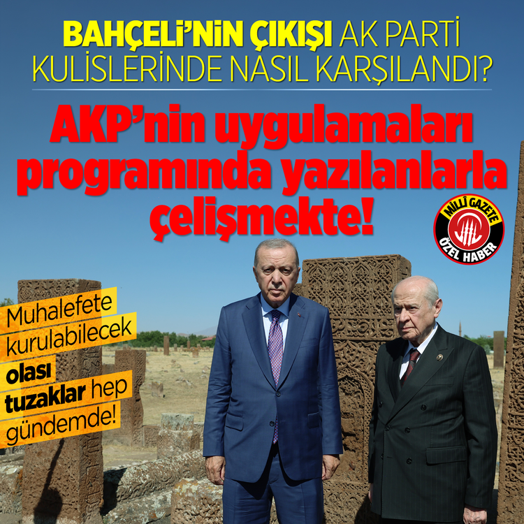 Bahçeli’nin çıkışı AK Parti kulislerinde nasıl karşılandı? AK Parti’nin uygulamaları programında yazılanlarla çelişmekte