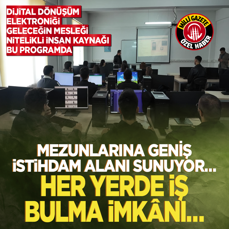 Dijital dönüşüm elektroniği geleceğin mesleği... Nitelikli insan kaynağı bu programda