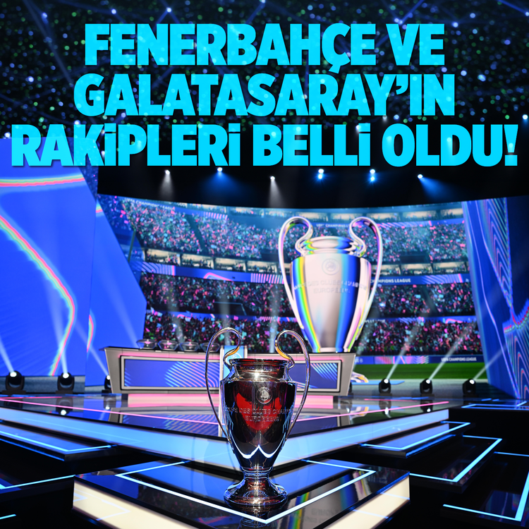 Fenerbahçe ve Galatasaray’ın Şampiyonlar ligi rakipleri belli oldu!