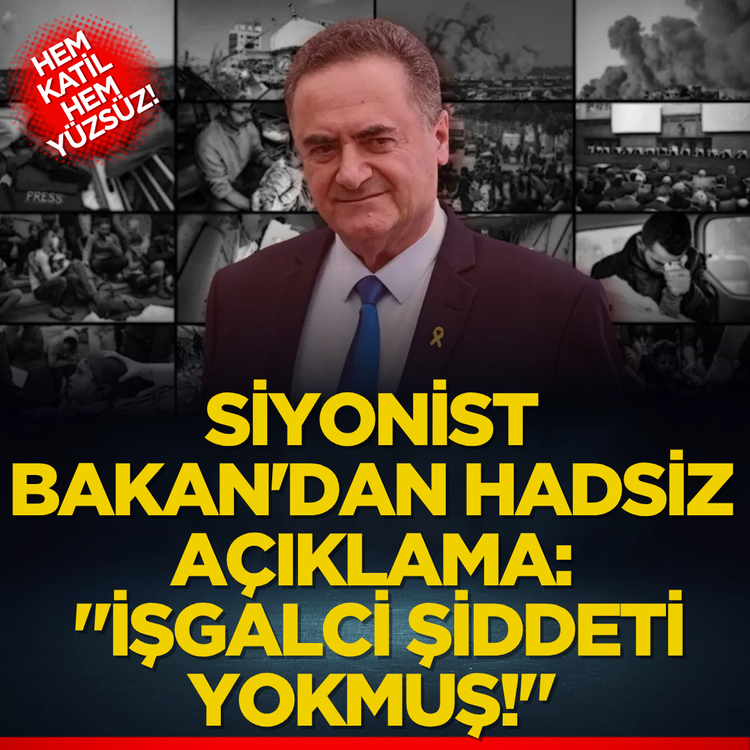 Hem katil hem yüzsüz! Siyonist Bakan'dan hadsiz açıklama: "İşgalci şiddeti yokmuş!"
