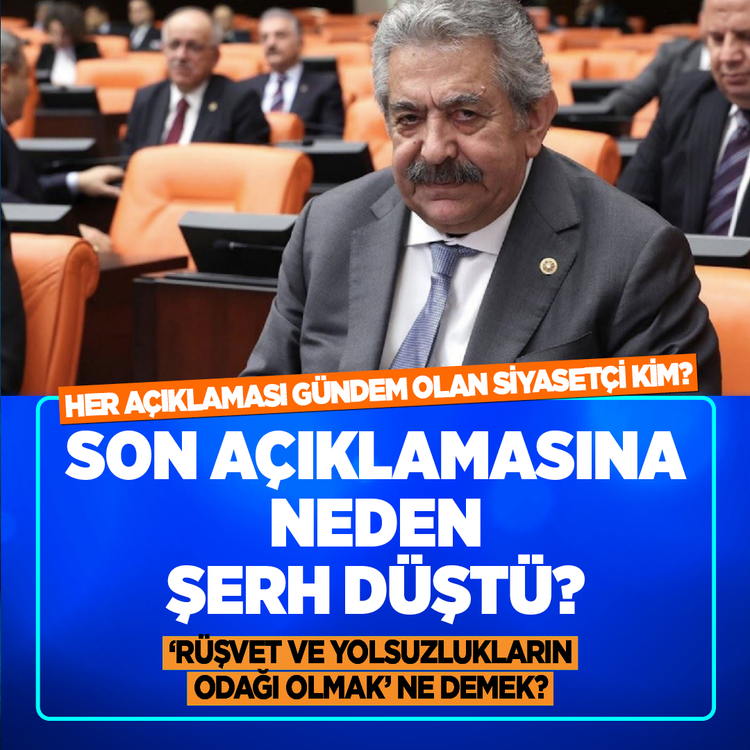 Her açıklaması gündem olan siyasetçi kim? Son açıklamasına neden şerh düştü? 'Rüşvet ve yolsuzlukların odağı olmak' ne demek?