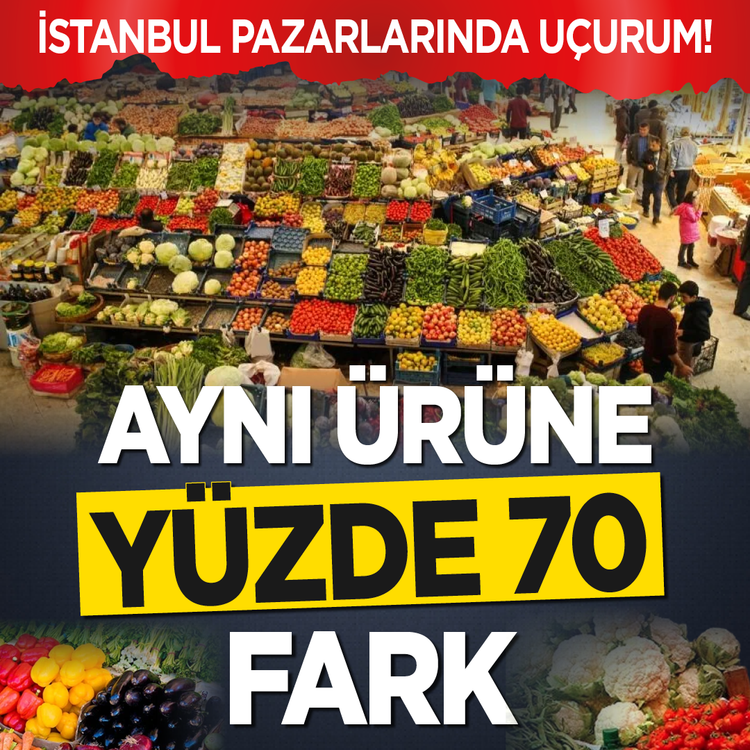 İstanbul pazarlarında uçurum! Aynı ürüne yüzde 70 fark