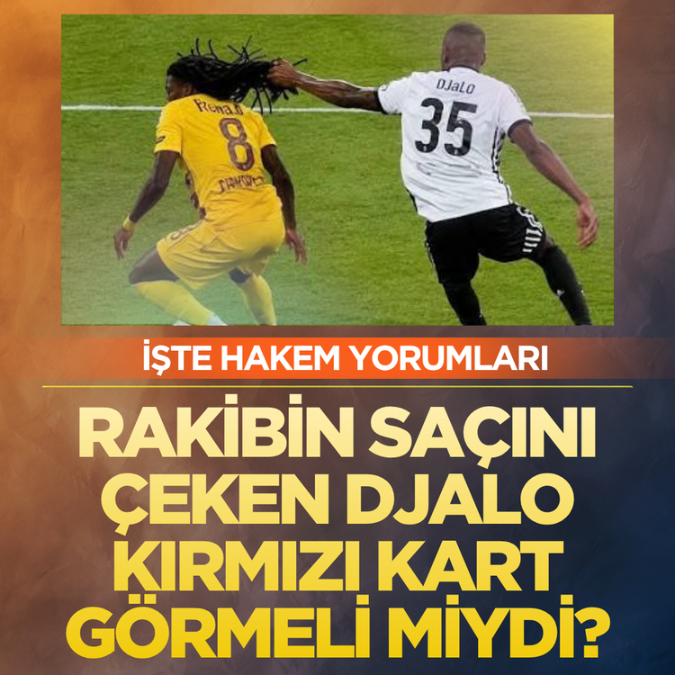 Rakibin saçını çeken Djalo kırmızı kart görmeli miydi? İşte hakem yorumları