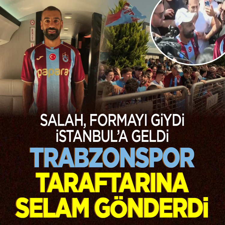 Salah, formayı giydi İstanbul’a geldi! Trabzonspor taraftarına selam gönderdi